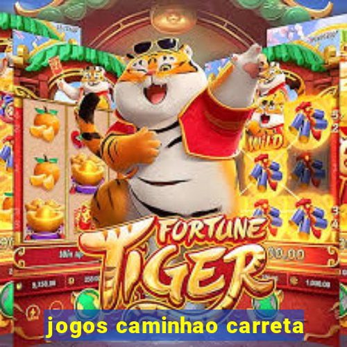 jogos caminhao carreta